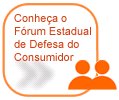 Conhe&ccedil;a o F&oacute;rum do Consumidor