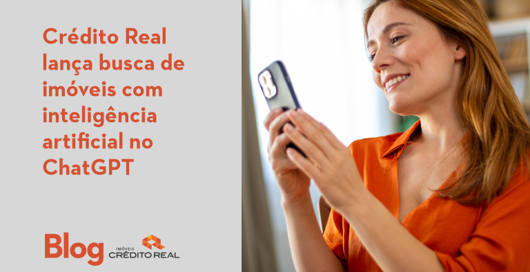 Crédito Real lança busca de imóveis com inteligência artificial no ChatGPT