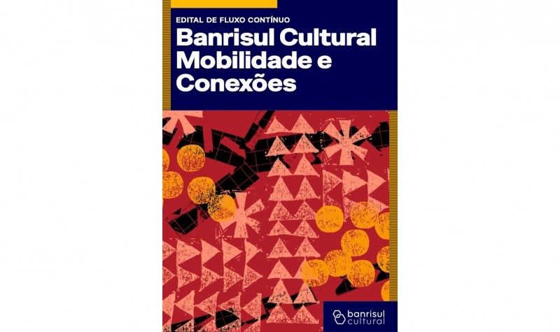 Banrisul Cultural concederá bolsas de até R$ 20 mil para apoiar estudantes e artistas em viagens de formação e qualificação