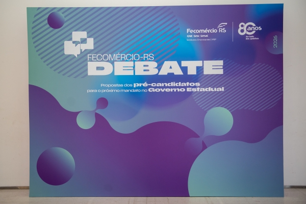 Fecomércio-RS Debate reúne pré-candidatos ao Piratini e promove discussão sobre o futuro do RS