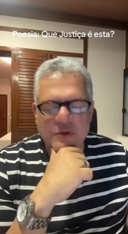 Seu Doutor, que Justiça é esta?