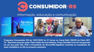 Programa Consumidor RS de 10/07/2023 no Canal Bah! 20/520 da Claro NET TV