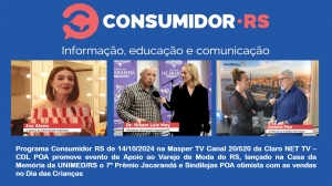 Programa Consumidor RS de 14/10/2024 na Masper TV Canal 20/520 da Claro NET TV