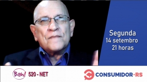 Programa Consumidor/RS de 14/09/2020 no Canal 520 da Claro/NET Porto Alegre (O Bah!)