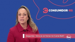 Programa Consumidor/RS de 19/08/2019 Canal Bah!