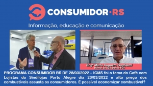 Programa Consumidor RS de 28/03/2022 às 21 horas no Canal ah! 20/520 da Claro NET TV